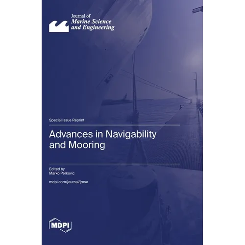 Advances in Navigability and Mooring