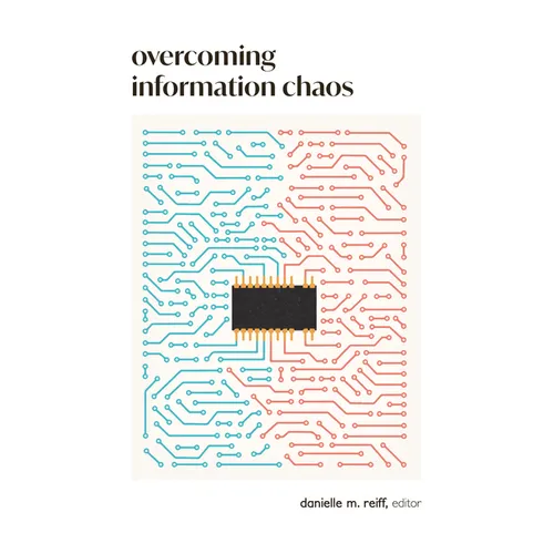 Overcoming Information Chaos: A Guide to Cultivating Peaceful Communities in the Digital Age