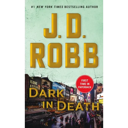 Dark in Death: An Eve Dallas Novel
