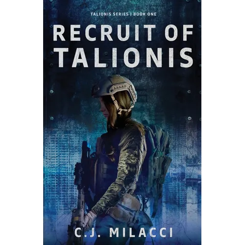 Recruit of Talionis: A Young Adult Sci-Fi Dystopian Novel