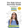 The High School Survival Guide: Your Roadmap to Studying, Socializing & Succeeding (Ages 12-16) (Middle School Graduation Gift)
