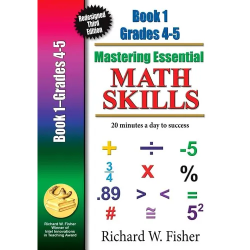 Mastering Essential Math Skills Book 1 Grades 4-5: Re-designed Library Version