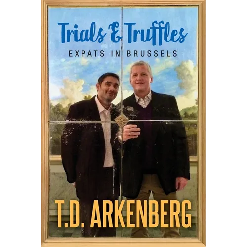 Trials & Truffles: Expats in Brussels
