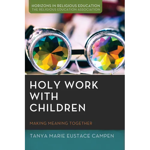 Holy Work with Children: Making Meaning Together