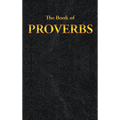 Proverbs: The Book of
