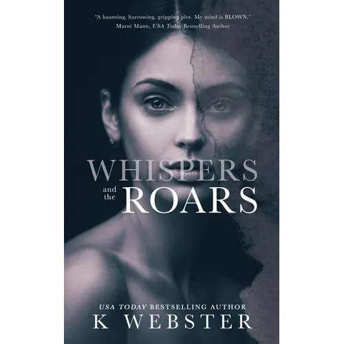 Whispers and the Roars