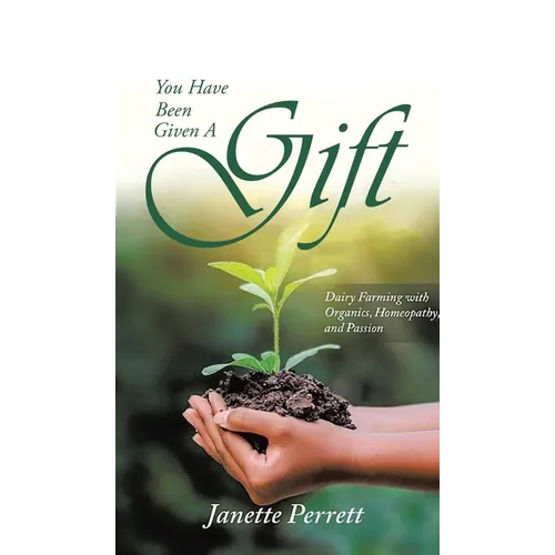 You Have Been Given a Gift