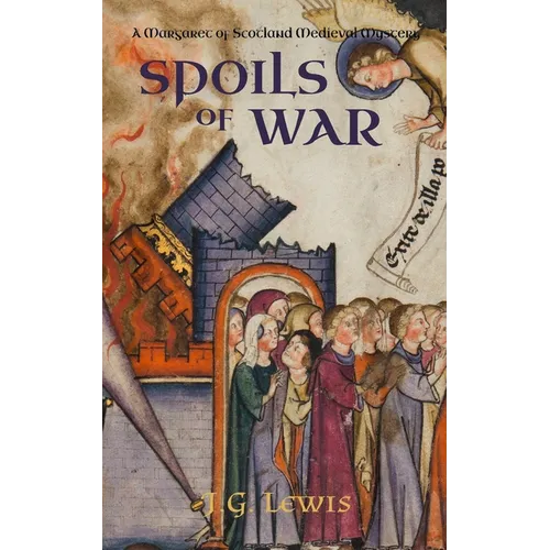 Spoils of War: A Margaret of Scotland Medieval Mystery