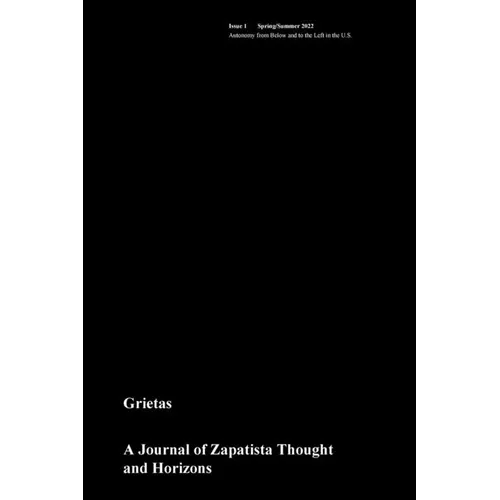 Grietas: A Journal of Zapatista Thought and Horizons