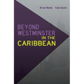 Beyond Westminster in the Caribbean