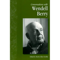 Conversations with Wendell Berry