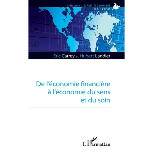 De l'économie financière à l'économie du sens et du soin