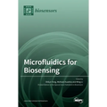 Microfluidics for Biosensing