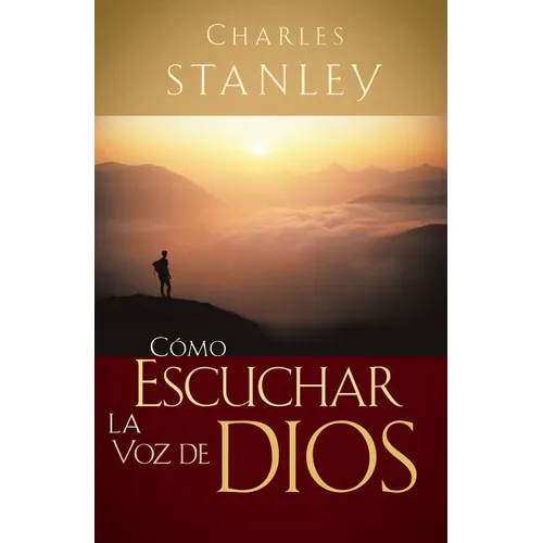 Cómo Escuchar La Voz de Dios