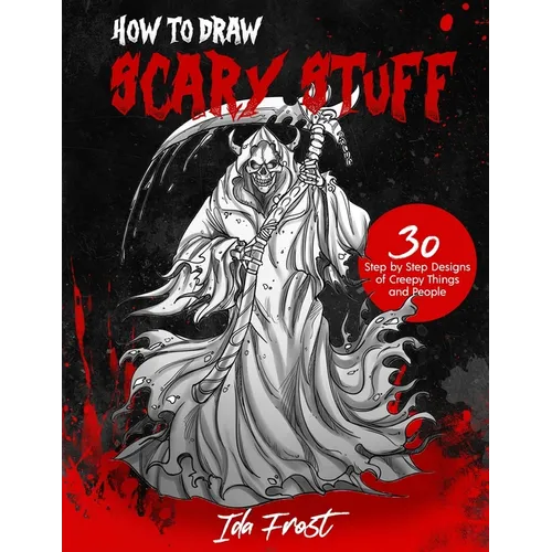 How to Draw Scary Stuff