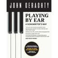 Playing By Ear: A Songwriter's Way