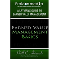 Earned Value Basics: An Introduction to Earned Value for Beginners