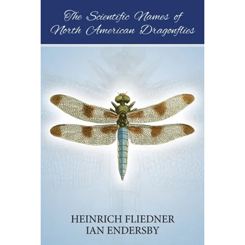 The Scientific Names of North American Dragonflies