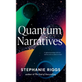 Quantum Narratives