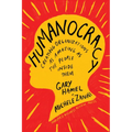 Humanocracy: Creating Organizations as Amazing as the People Inside Them