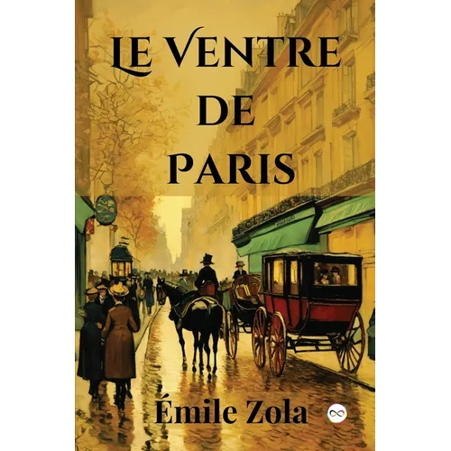 Le Ventre de Paris (French Edition)