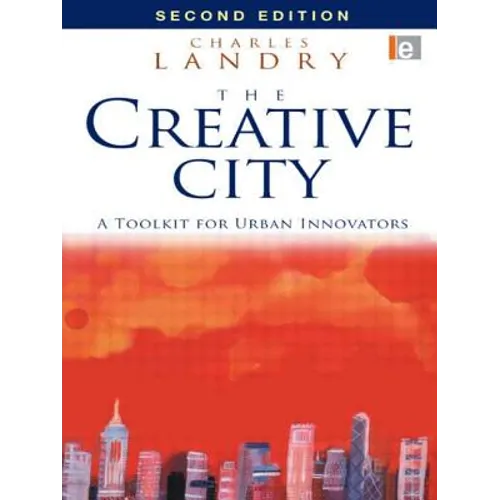 The Creative City: A Toolkit for Urban Innovators