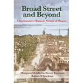 Broad Street and Beyond: Charleston's Historic Nexus of Power