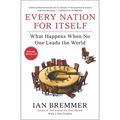 Every Nation for Itself: What Happens When No One Leads the World