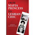 From Mafia Princess to Lesbian Chic