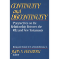 Continuity and Discontinuity: Perspectives on the Relationship Between the Old and New Testaments