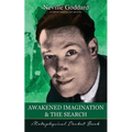 Awakened Imagination and The Search ( Metaphysical Pocket Book )