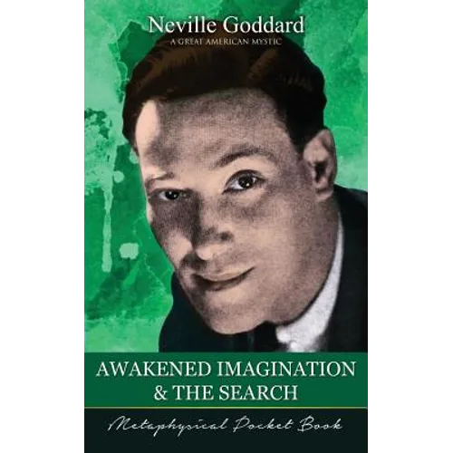 Awakened Imagination and The Search ( Metaphysical Pocket Book )