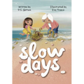 Slow Days