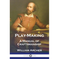 Play-Making: A Manual of Craftsmanship