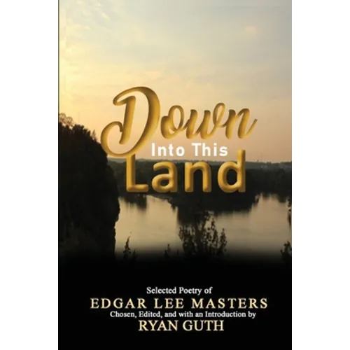 Down Into This Land