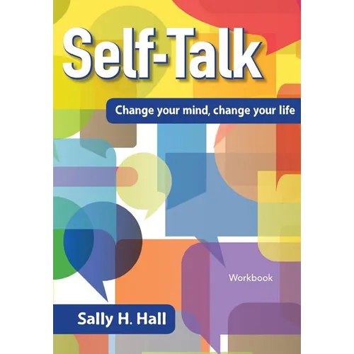 Self-Talk: Change your mind, change your life