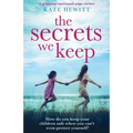 The Secrets We Keep: A gripping emotional page turner
