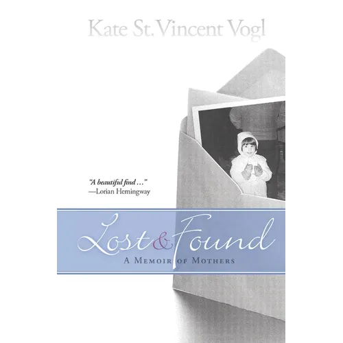 Lost & Found: A Memoir of Mothers