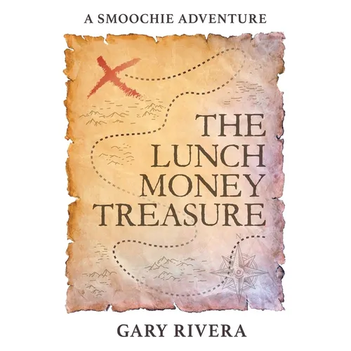 The Lunch Money Treasure: A Smoochie Adventure