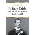 Prince Eddy and the Homosexual Underworld