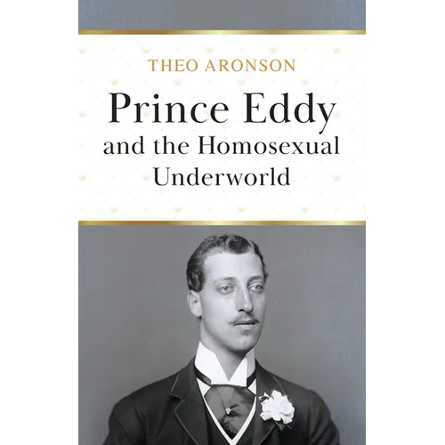 Prince Eddy and the Homosexual Underworld