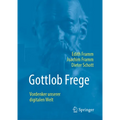 Gottlob Frege: Vordenker Unserer Digitalen Welt