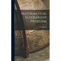 Mathematical Scholarship Problems
