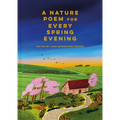 A Nature Poem for Every Spring Evening