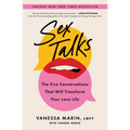 Sex Talks: The Five Conversations That Will Transform Your Love Life