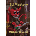 Ed Mastery: The Standard Unix Text Editor