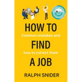 How to Find a Job: Common mistakes and how to correct them