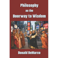 Philosophy as the Doorway to Wisdom