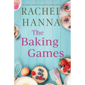The Baking Games: A Grumpy Sunshine Romantic Comedy