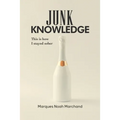 Junk Knowledge